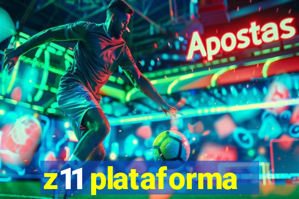 z11 plataforma